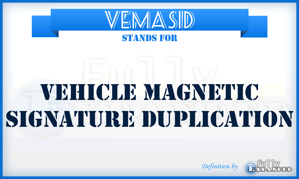 VEMASID - Vehicle Magnetic Signature Duplication