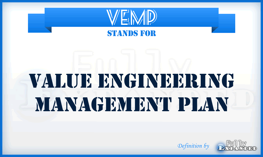 VEMP - Value Engineering Management Plan
