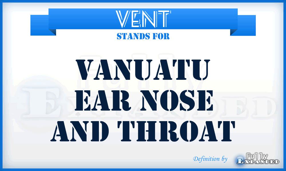 VENT - Vanuatu Ear Nose And Throat