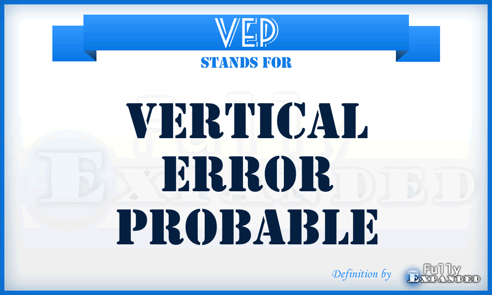 VEP - Vertical Error Probable