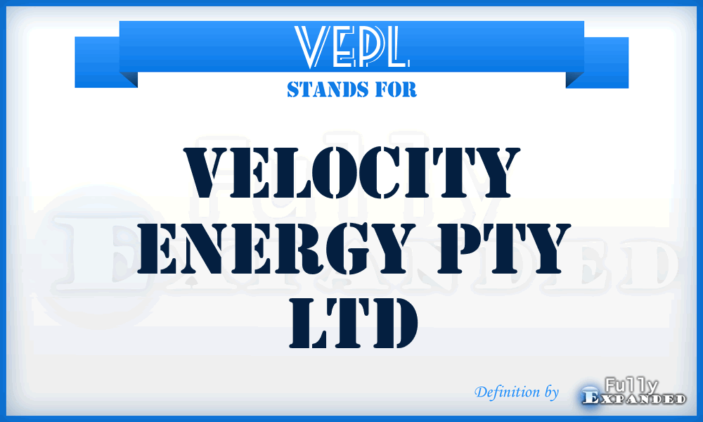 VEPL - Velocity Energy Pty Ltd