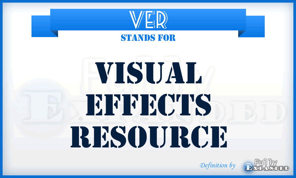 VER - Visual Effects Resource