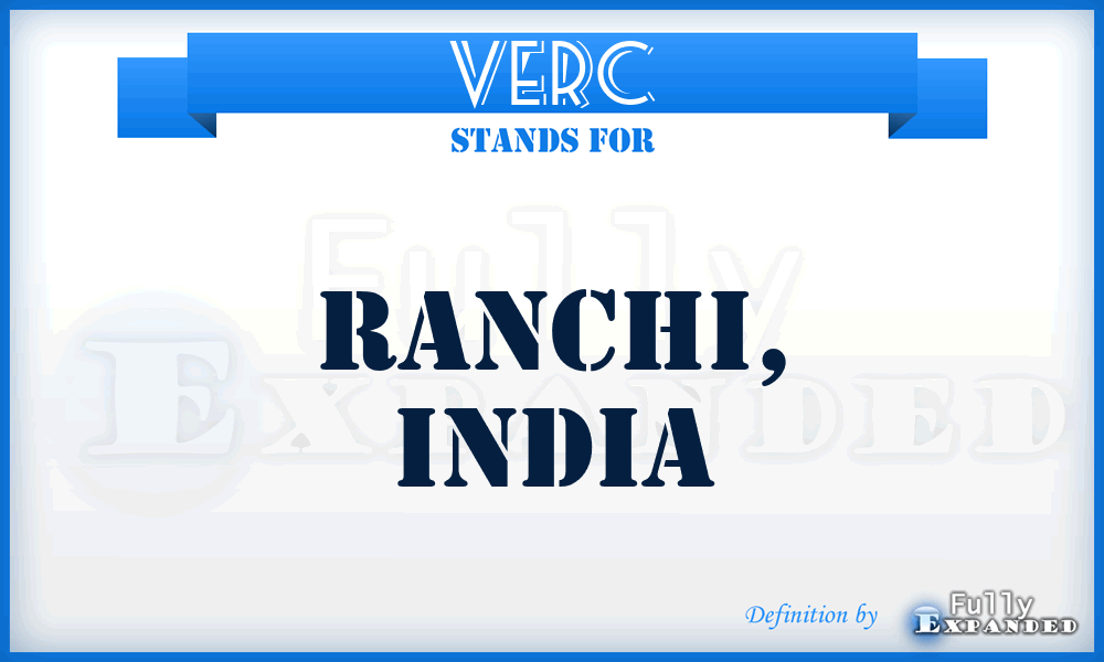 VERC - Ranchi, India
