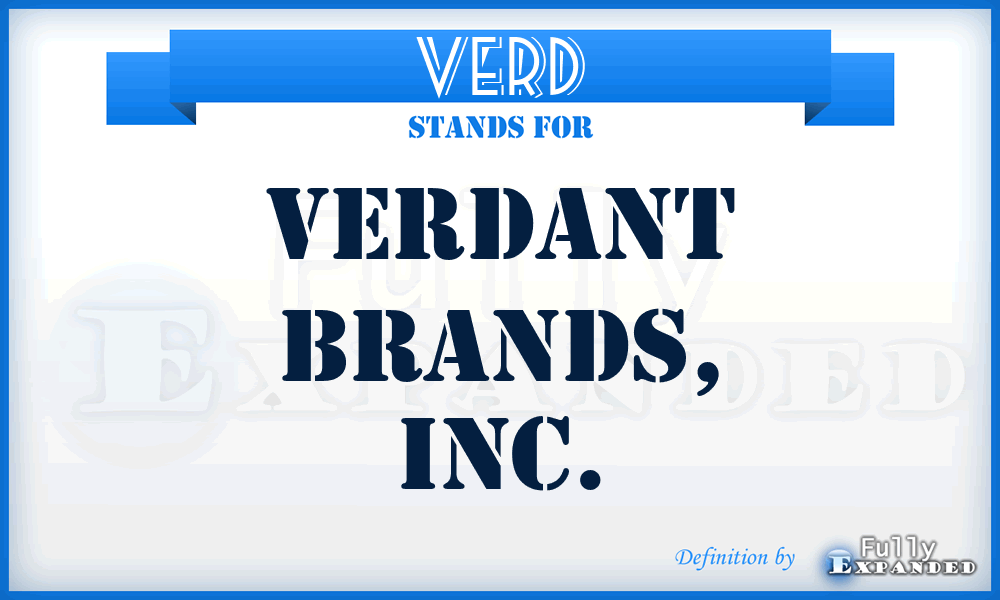 VERD - Verdant Brands, Inc.