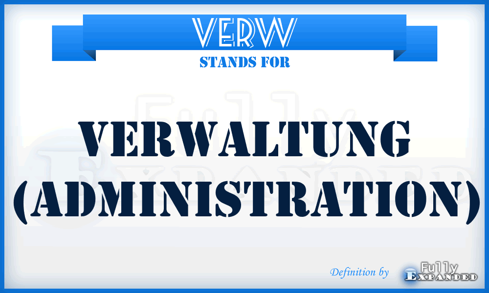VERW - Verwaltung (Administration)