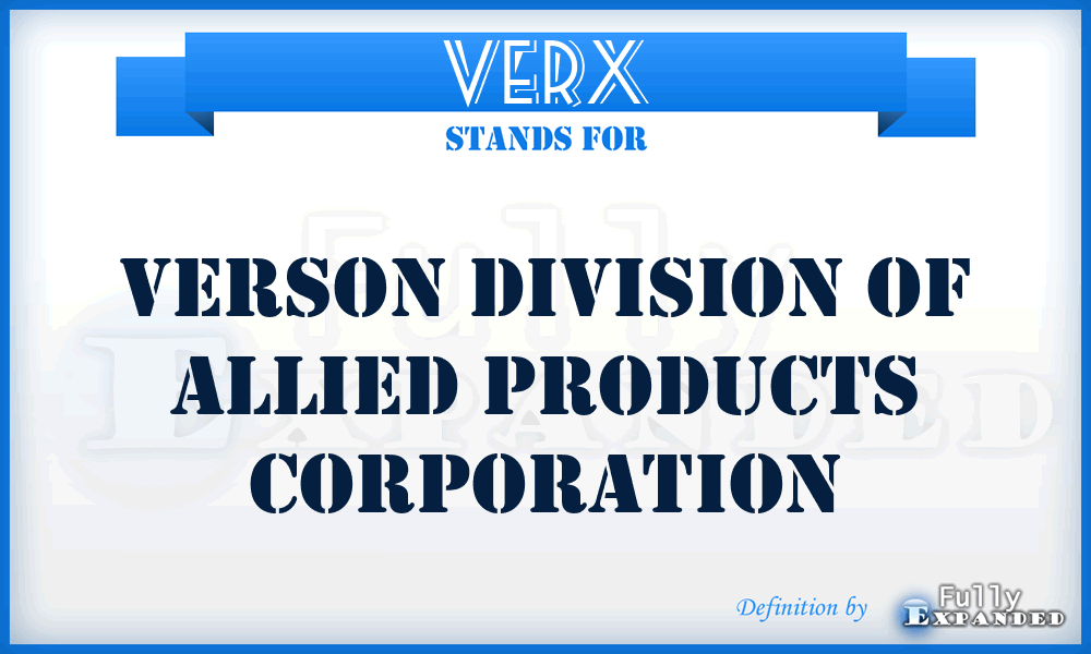 VERX - Verson Division of Allied Products Corporation