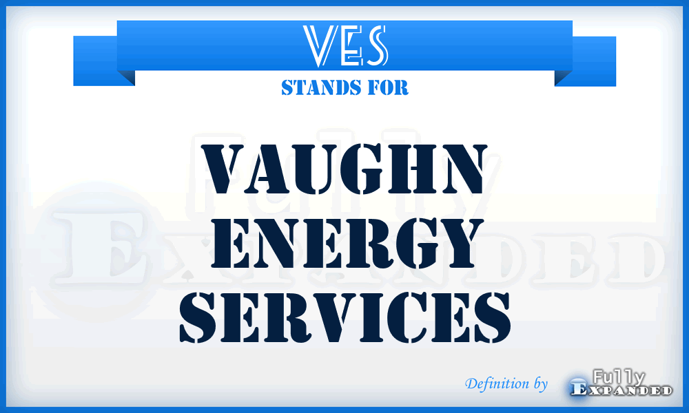 VES - Vaughn Energy Services