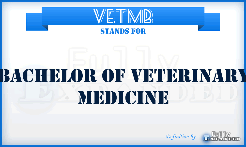 VETMB - Bachelor of Veterinary Medicine