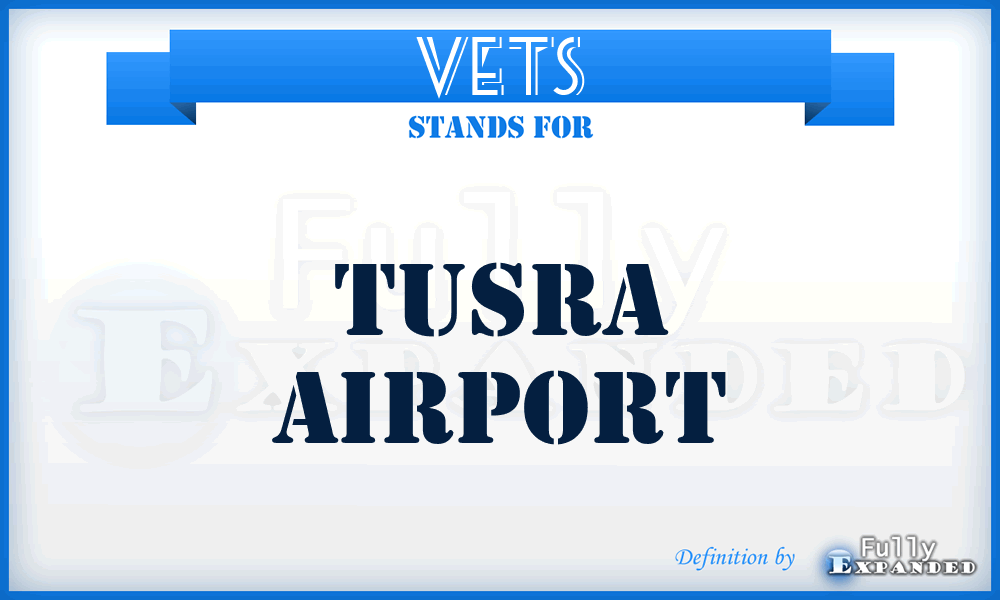 VETS - Tusra airport