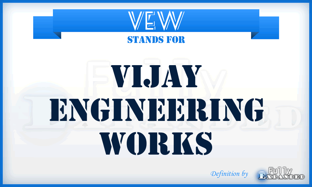 VEW - Vijay Engineering Works