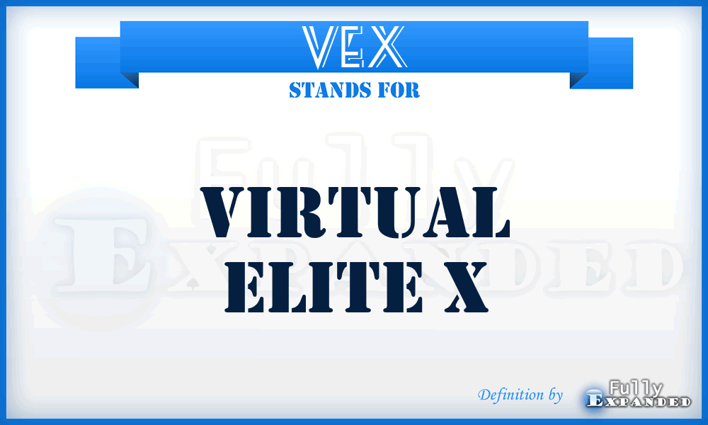 VEX - Virtual Elite X