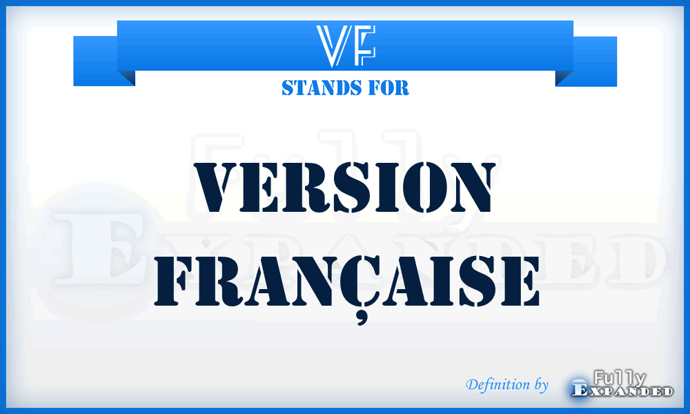 VF - Version Française