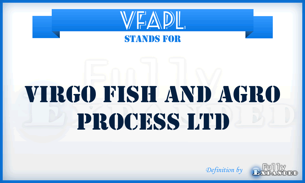 VFAPL - Virgo Fish and Agro Process Ltd
