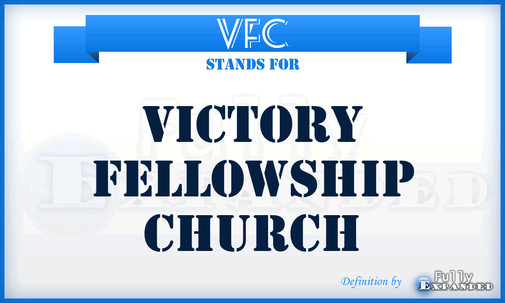 VFC - Victory Fellowship Church