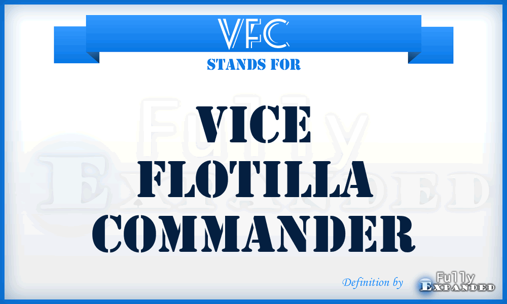 VFC - Vice Flotilla Commander