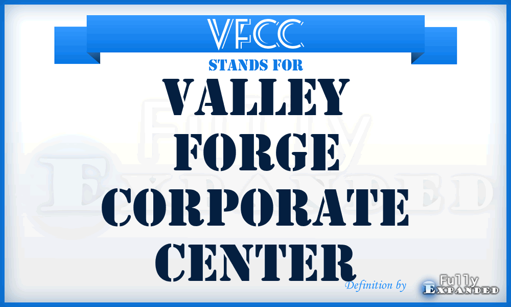 VFCC - Valley Forge Corporate Center