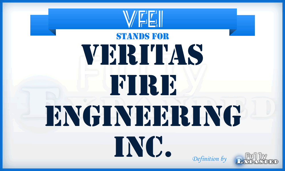 VFEI - Veritas Fire Engineering Inc.