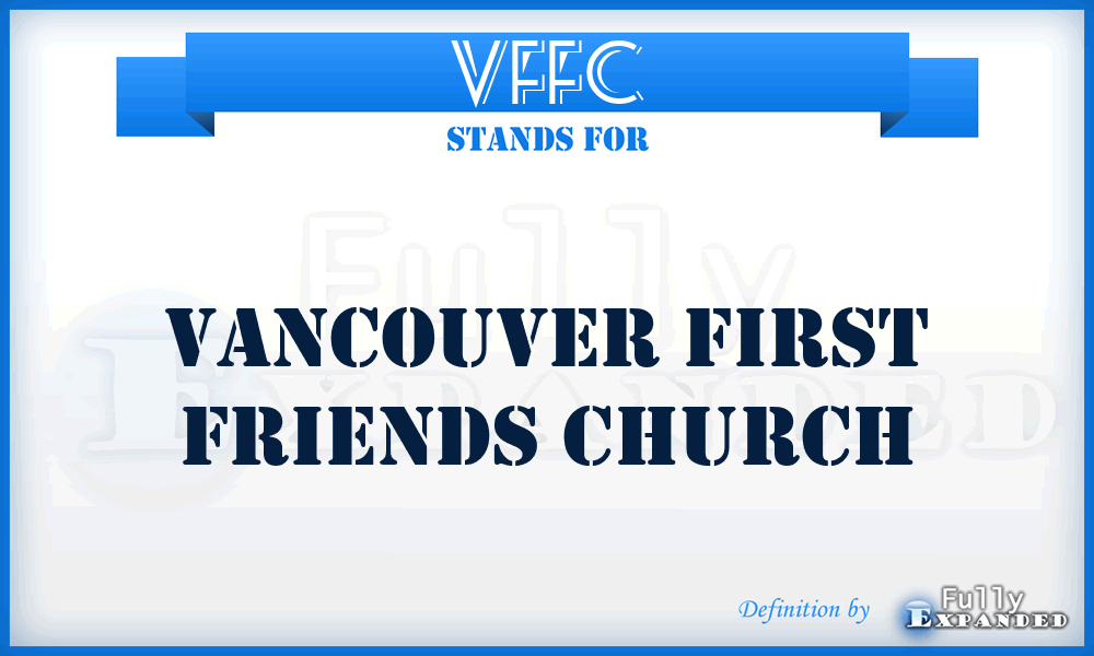 VFFC - Vancouver First Friends Church