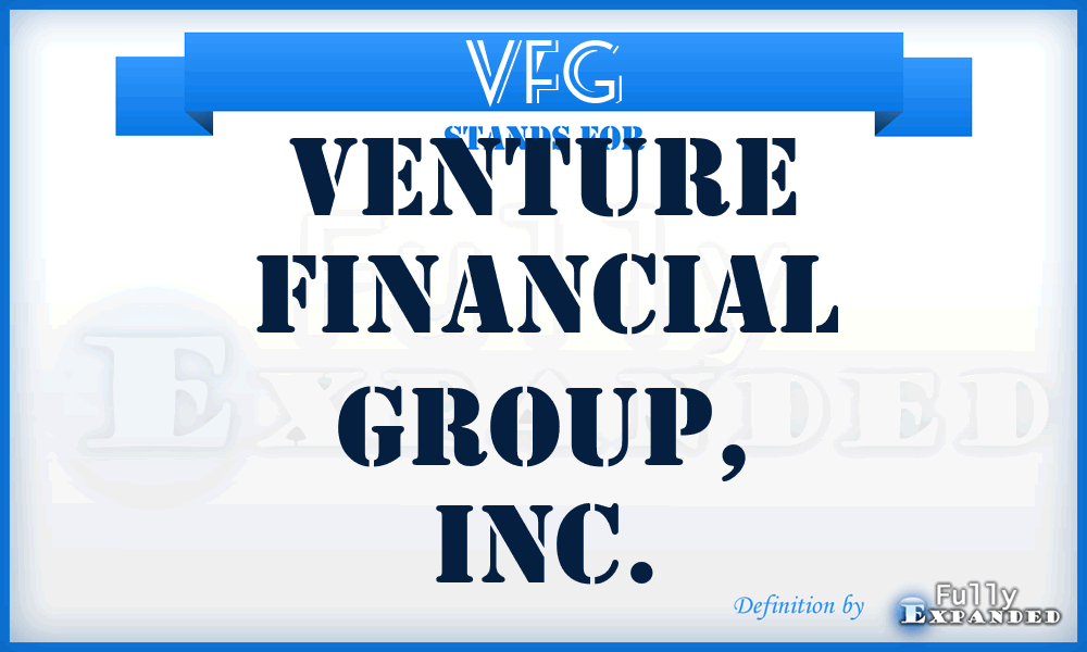 VFG - Venture Financial Group, Inc.