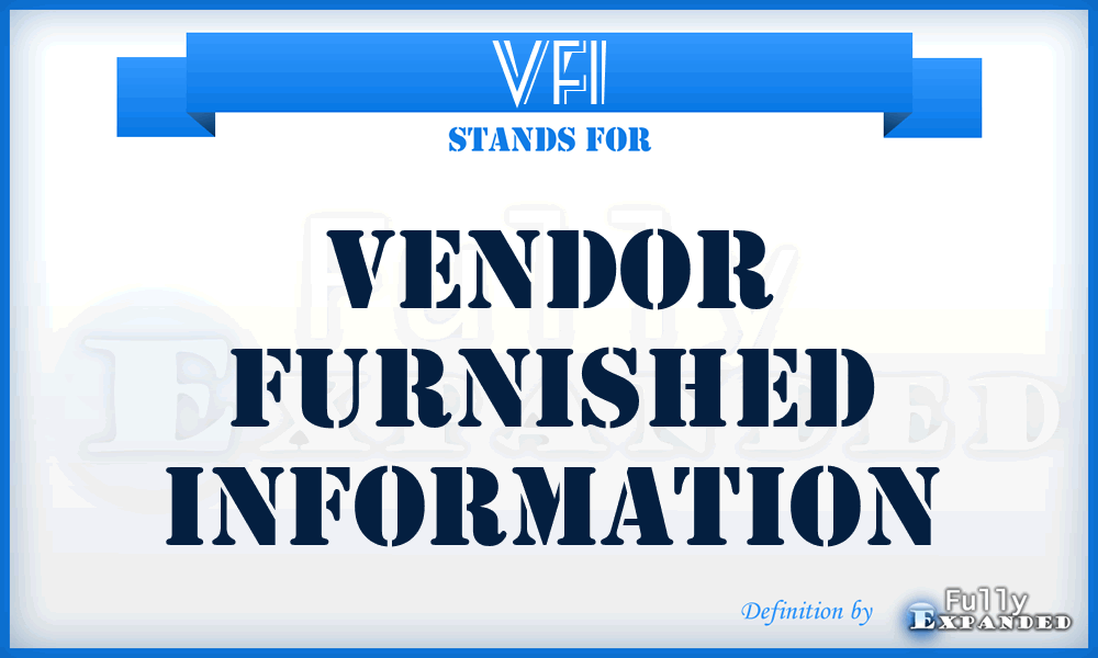 VFI - Vendor Furnished Information