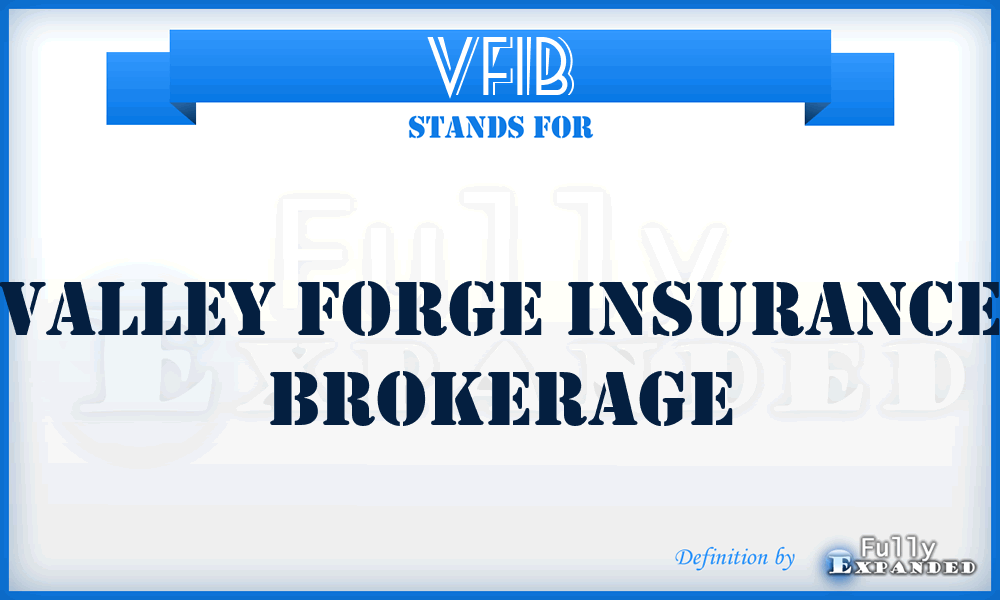 VFIB - Valley Forge Insurance Brokerage