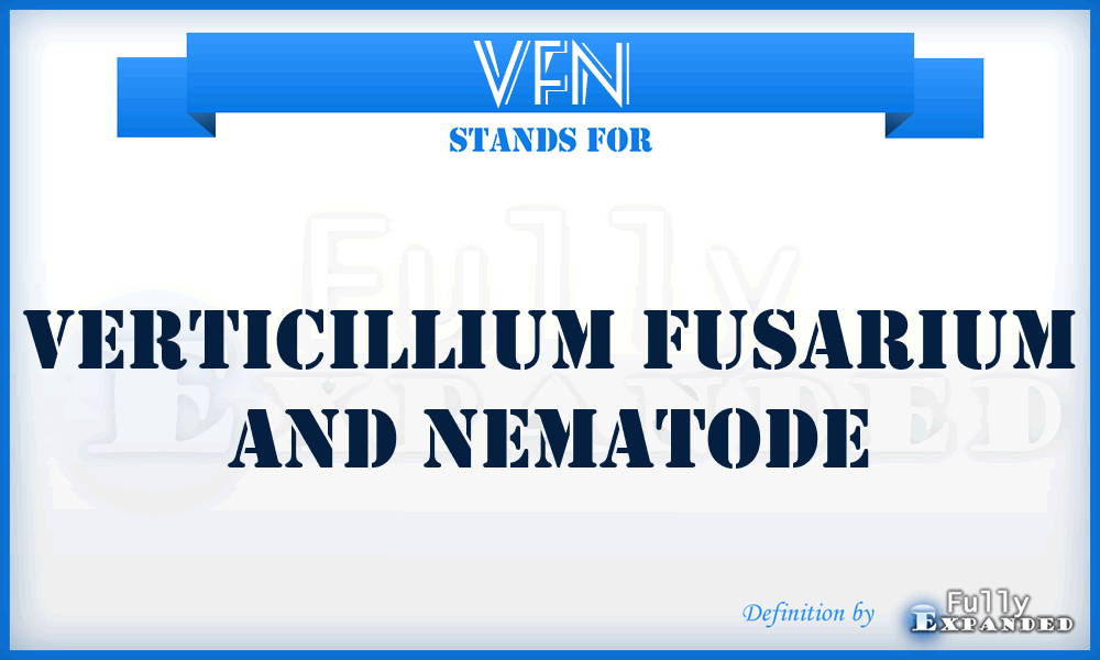 VFN - Verticillium Fusarium And Nematode