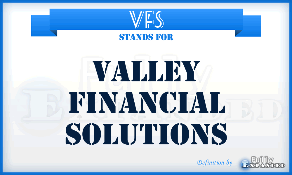 VFS - Valley Financial Solutions