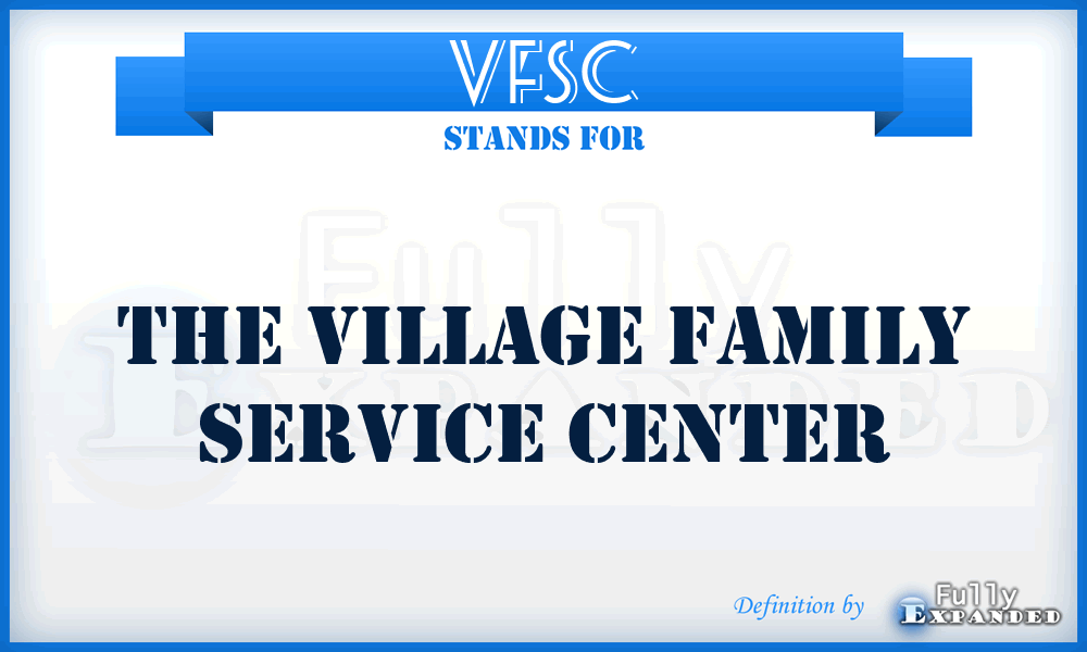 VFSC - The Village Family Service Center