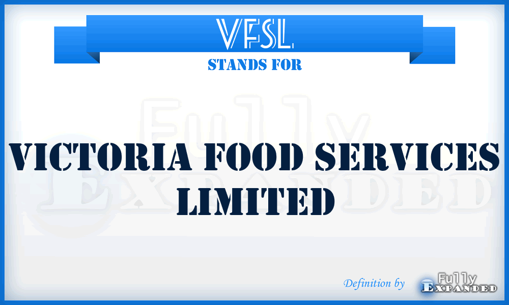 VFSL - Victoria Food Services Limited