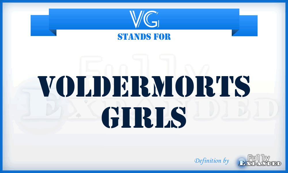 VG - Voldermorts Girls