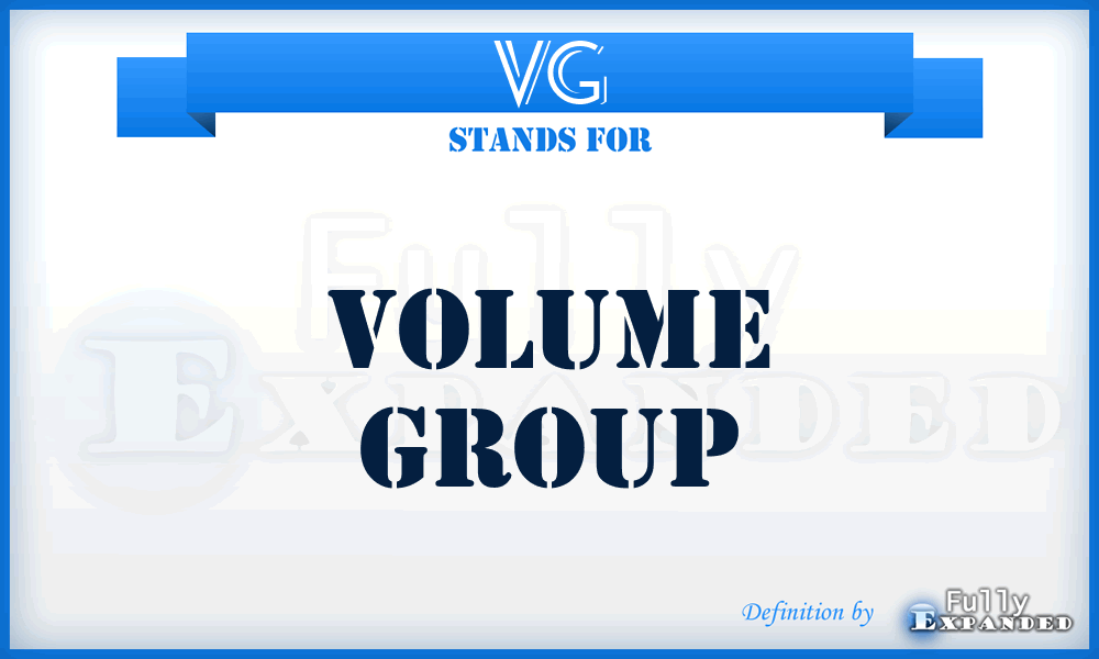 VG - Volume Group