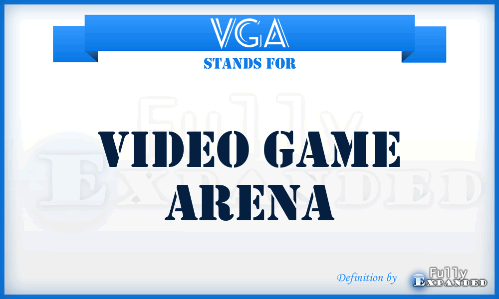 VGA - Video Game Arena