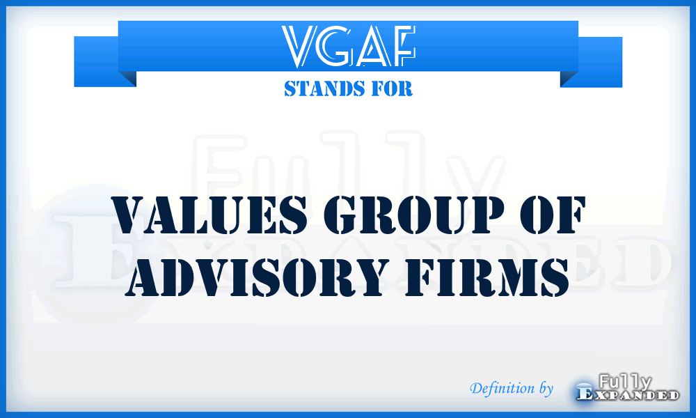 VGAF - Values Group of Advisory Firms