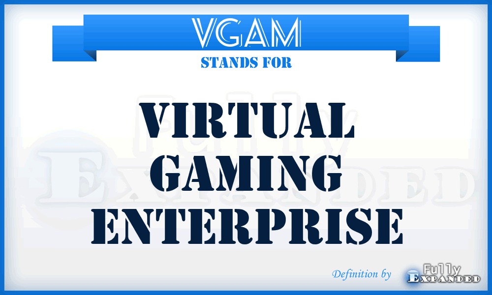 VGAM - Virtual Gaming Enterprise