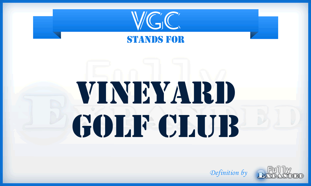 VGC - Vineyard Golf Club