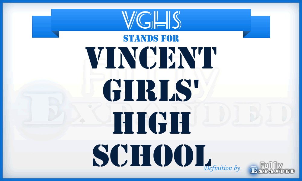 VGHS - Vincent Girls' High School