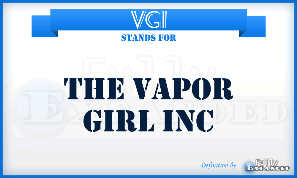 VGI - The Vapor Girl Inc