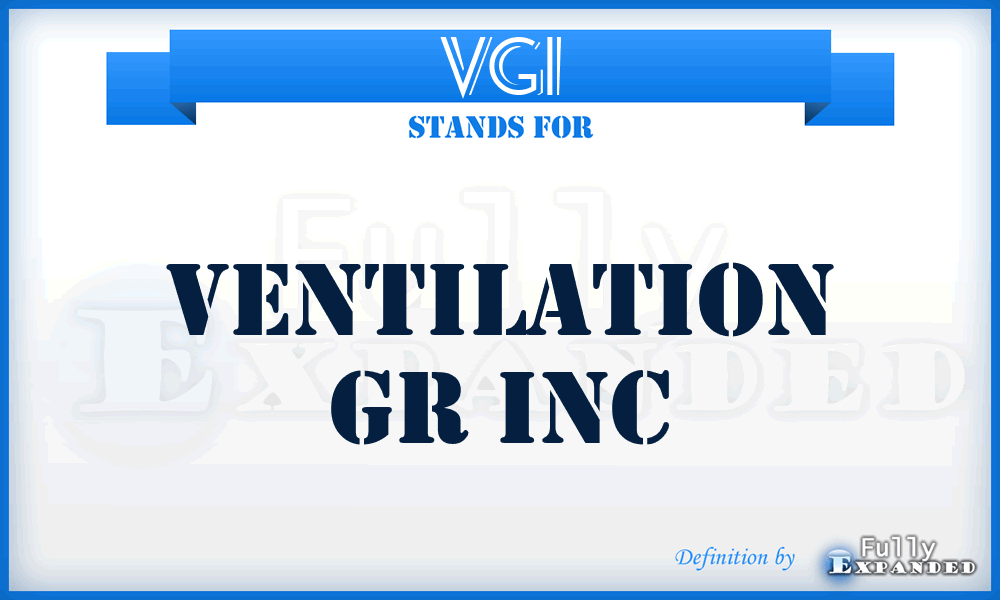 VGI - Ventilation Gr Inc