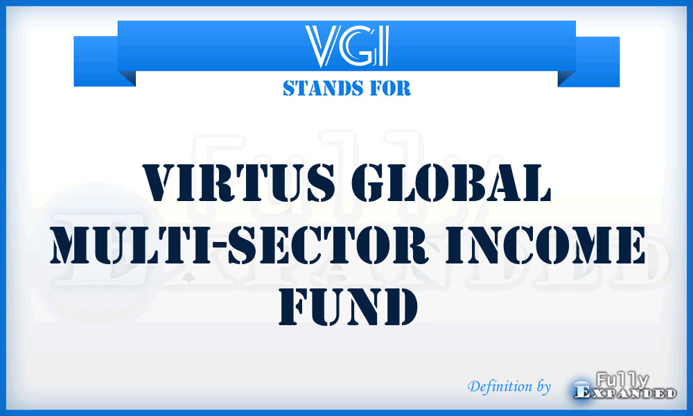 VGI - Virtus Global Multi-Sector Income Fund