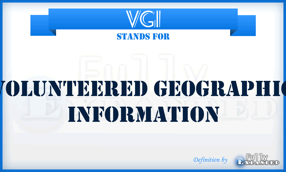 VGI - Volunteered geographic information