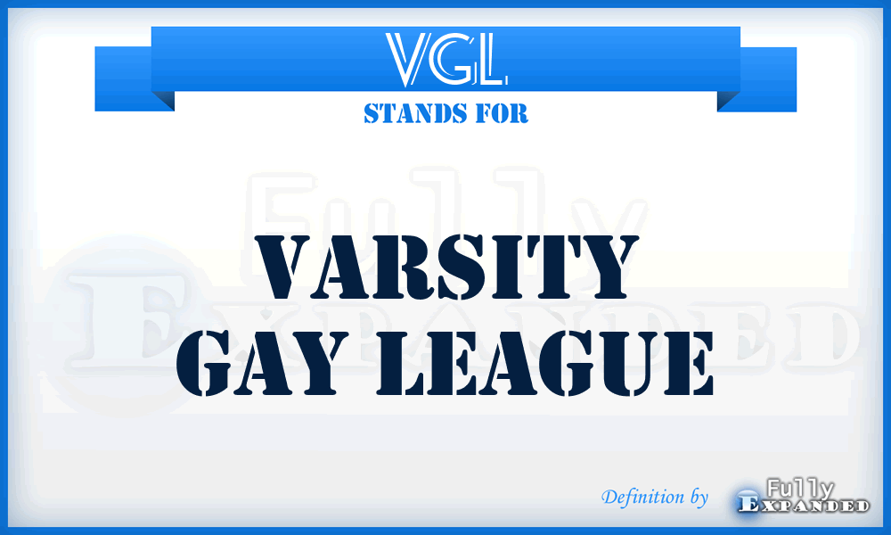 VGL - Varsity Gay League