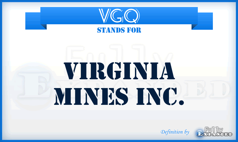 VGQ - Virginia Mines Inc.