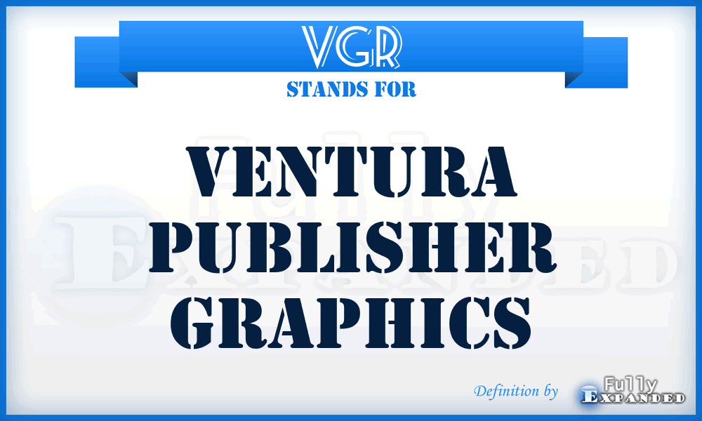 VGR - Ventura Publisher Graphics