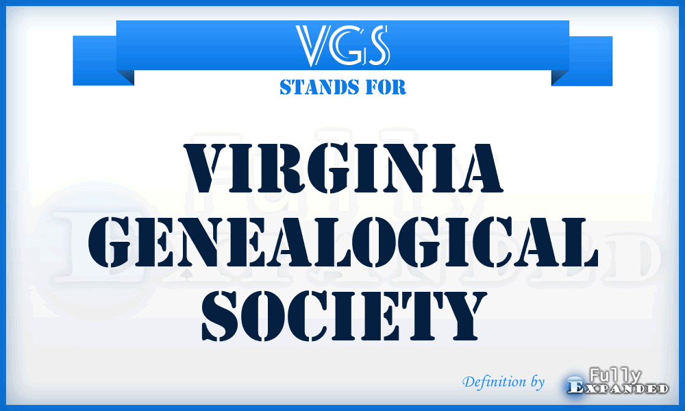 VGS - Virginia Genealogical Society