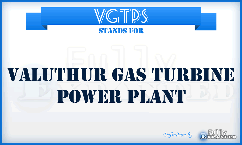 VGTPS - Valuthur Gas Turbine Power Plant