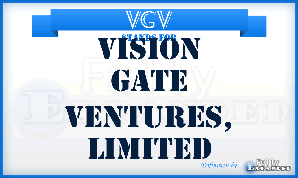 VGV - Vision Gate Ventures, Limited