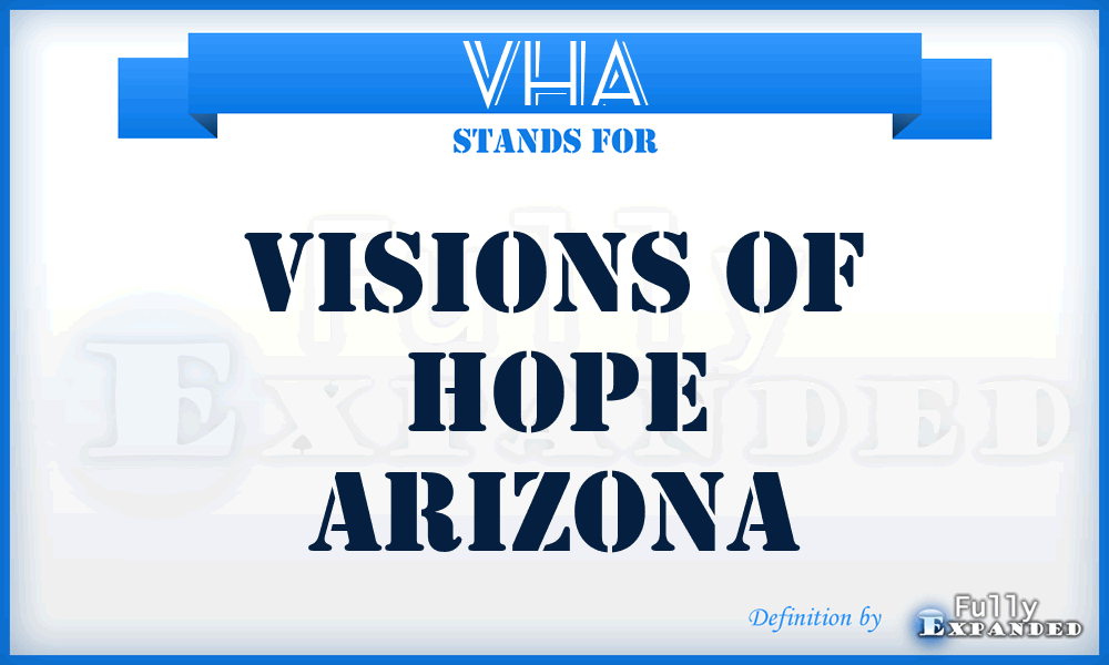 VHA - Visions of Hope Arizona