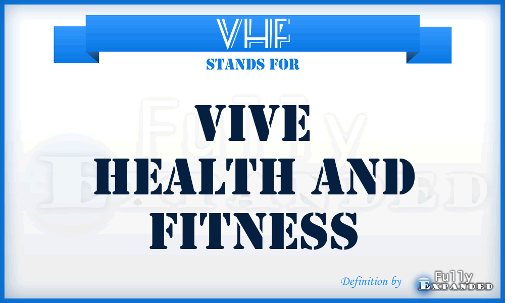 VHF - Vive Health and Fitness