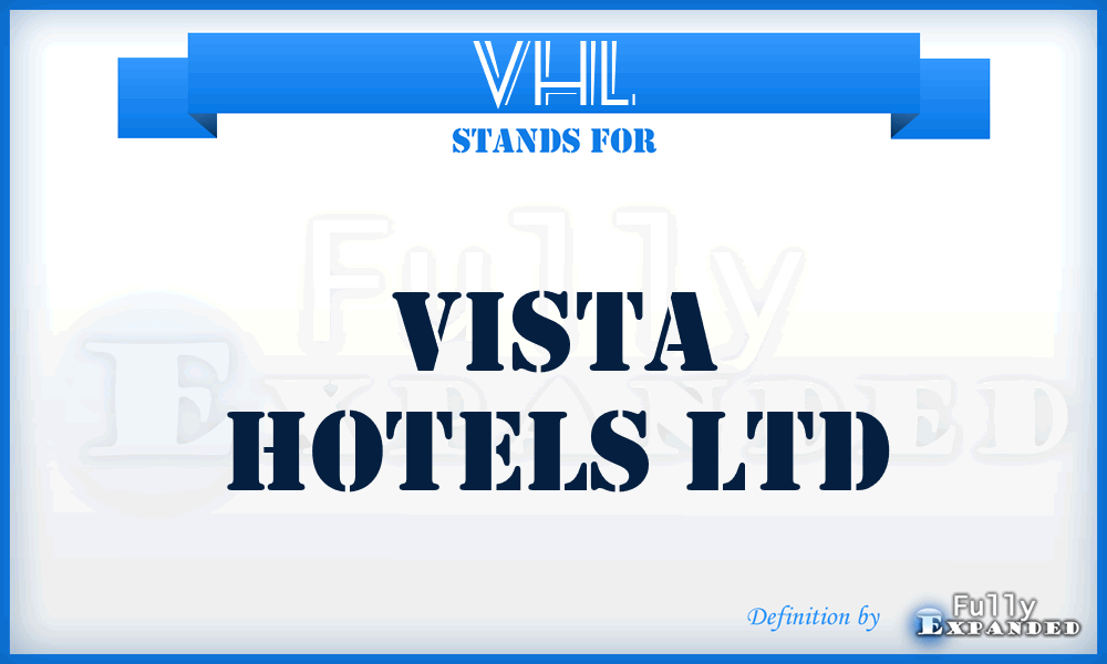 VHL - Vista Hotels Ltd