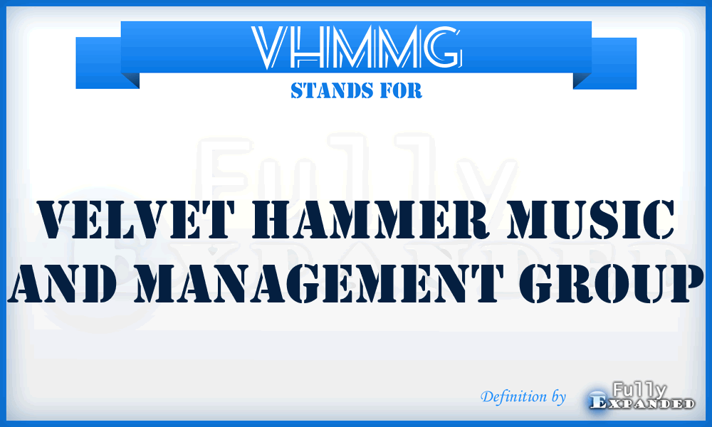 VHMMG - Velvet Hammer Music and Management Group